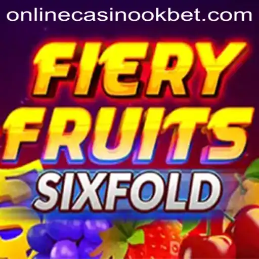 Unveiling the Excitement of FieryFruitsSixFold at Okbet Casino Online
