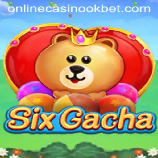 Exploring SixGacha: A Thrilling Adventure in Okbet Casino Online