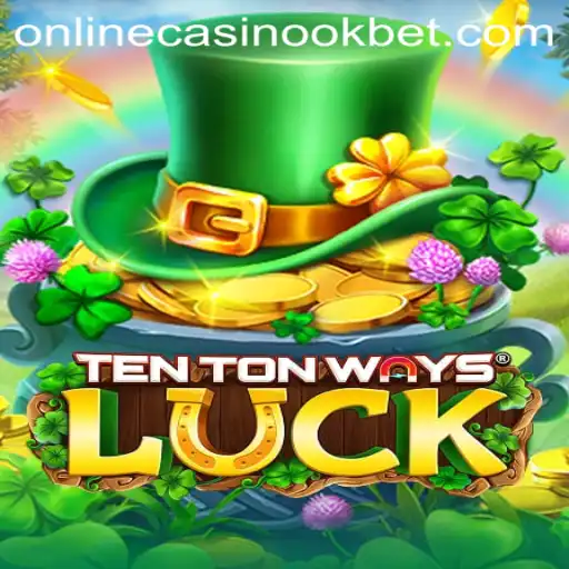 Exploring the Thrills of TenTonWaysLuck at Okbet Casino Online